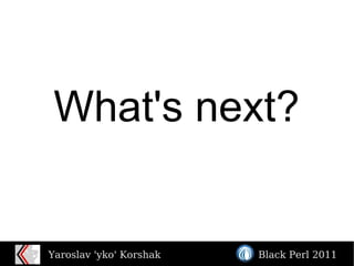 What's next? 