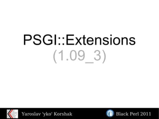 PSGI::Extensions (1.09_3) 