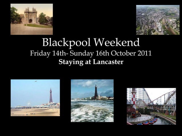 Blackpool weekend | PPT
