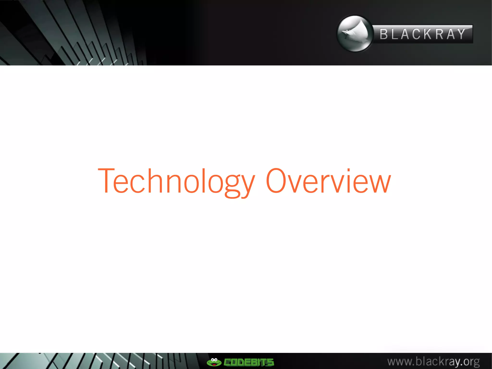 Technology Overview
 