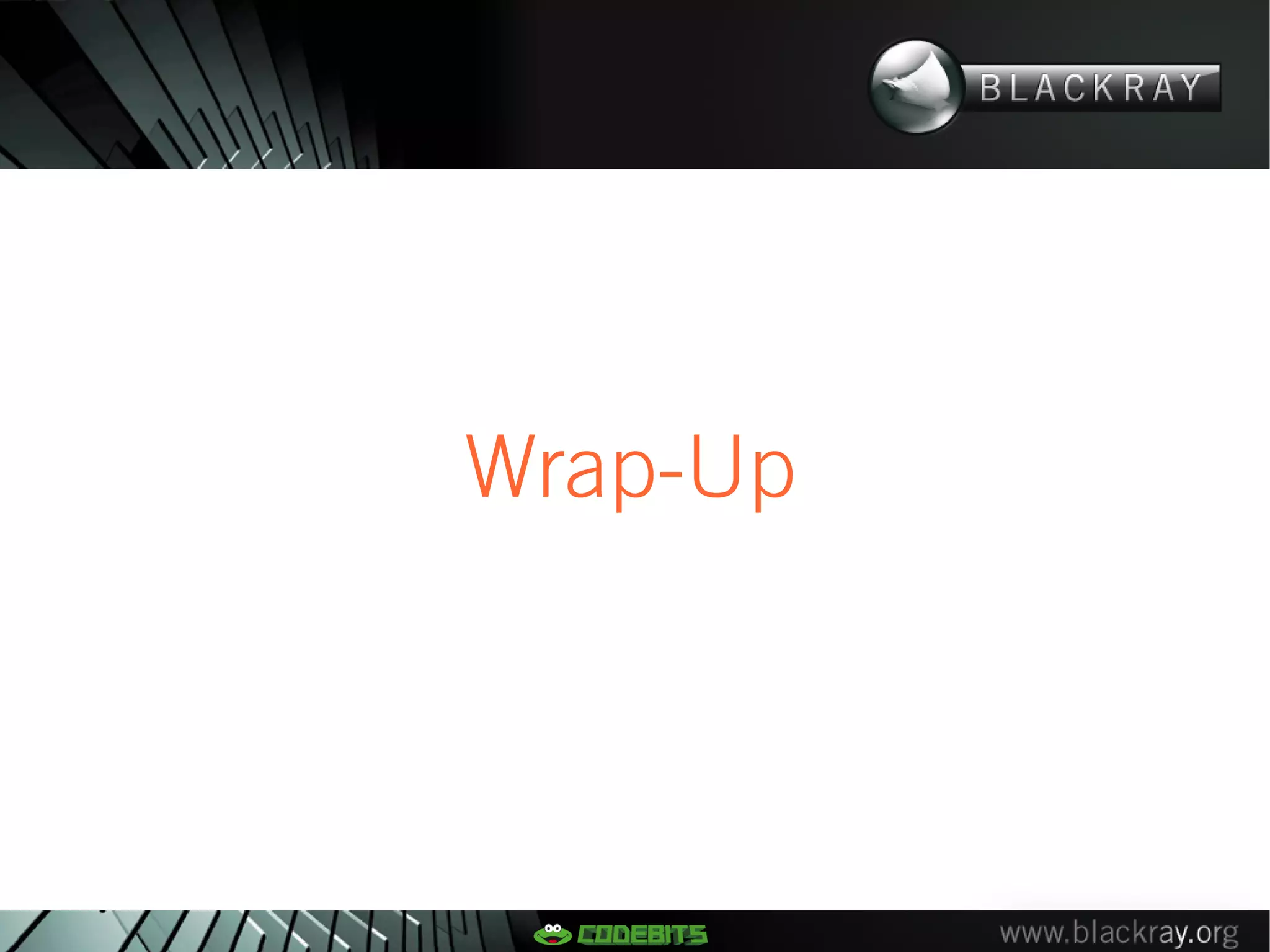 Wrap-Up
 