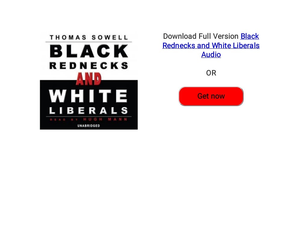 black rednecks and white liberals