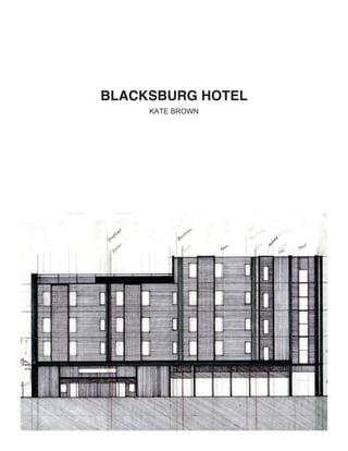 BLACKSBURG HOTEL
KATE BROWN
 