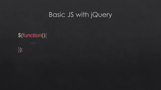 $(function(){
…
});