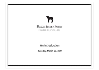 An introduction
Tuesday, March 29, 2011
 