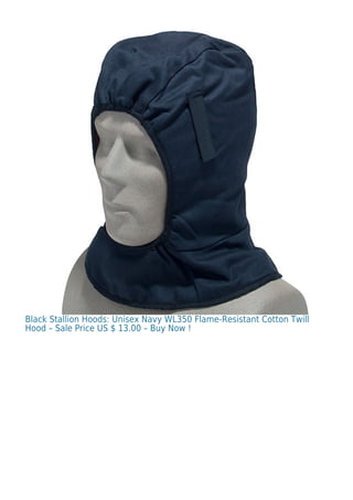 Black Stallion Hoods: Unisex Navy WL350 Flame-Resistant Cotton Twill
Hood – Sale Price US $ 13.00 – Buy Now !
 