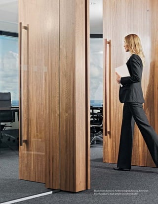 Blackstone Advisory Partners helped Bank of America’s
board analyze a high-proﬁle investment offer.
17
 