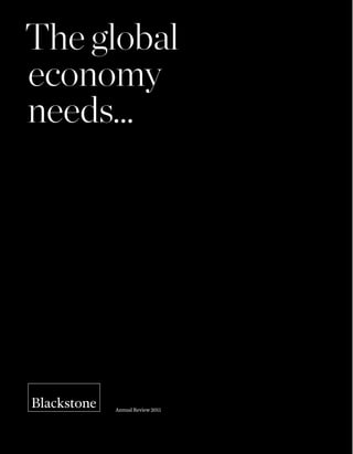 The global
economy
needs...
Annual Review 2011
 