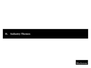 II.   Industry Themes
 