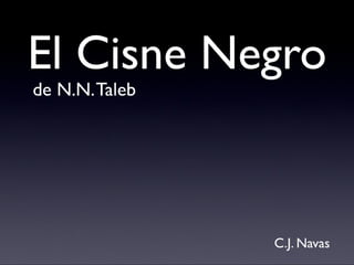 The Black Swan - El Cisne Negro