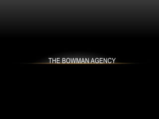 The Bowman Agency 