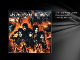 “Set The World On Fire”
Released In 2011
StandBy Records
 