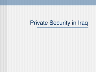 Private Security in Iraq 