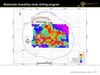 Blackwater feasibility study drilling program




                           NW Silver Zone




                   SW
                 Breccia
                  Pipe




                                                Blackwater PEA Investor/Analyst Breakfast | September 2012   36 36
 
