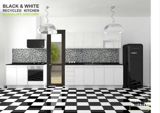 Black & white Recycled Kitchen