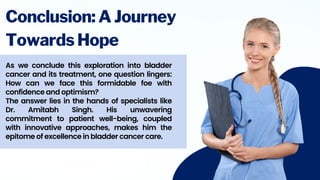 bladder cancer surgeon Delhi Dr Amitabh Singh Uro-oncologist | PDF