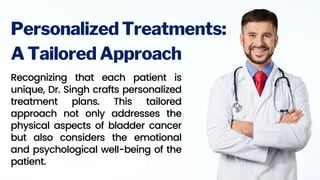 bladder cancer surgeon Delhi Dr Amitabh Singh Uro-oncologist | PDF