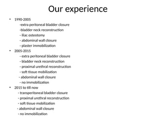 Bladder exstrophy repair by soft tissue mobilization for APSB 2025.pptx
