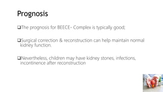 Bladder Extrophy and Epispadias Complex BEEC - Dr. ESIRU-2.pptx