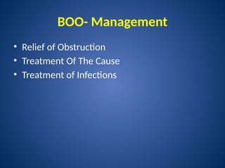 BLADDER OUTFLOW OBSTRUCTI0N and management | PPTX