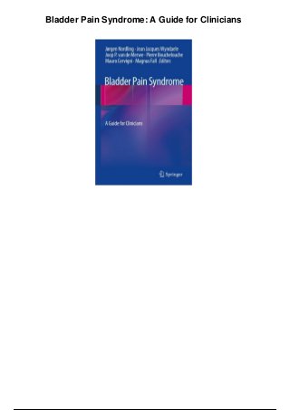 Bladder Pain Syndrome: A Guide for Clinicians
 