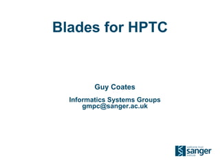 Blades for HPTC ,[object Object],[object Object],[object Object]