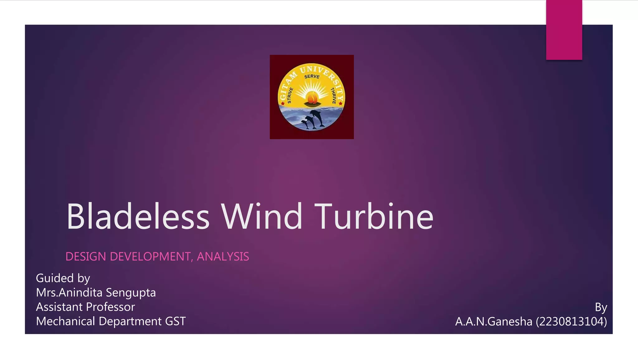 Bladeless Wind Turbine (Vortex Bladeless) PPT