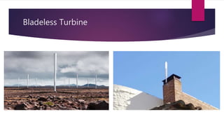 Bladeless Turbine
 