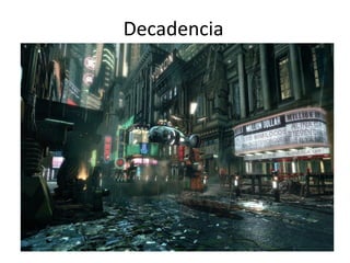 Decadencia
 