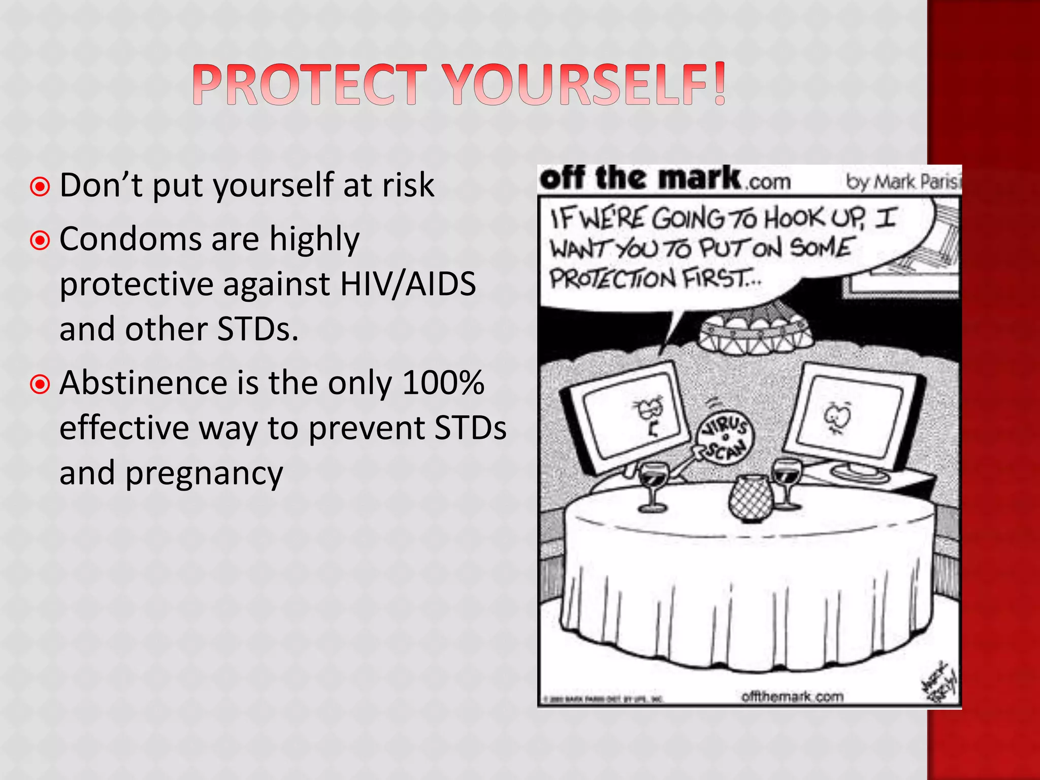 Ways of TransmissionSex: Vaginal, Anal, OralSharing NeedlesDrugsTattoos/ PiercingsMother To Child