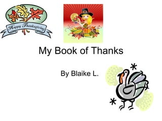 My Book of Thanks By Blaike L. 