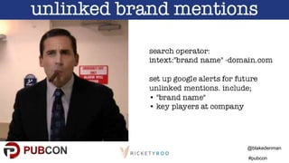 @blakedenman
#pubcon
 