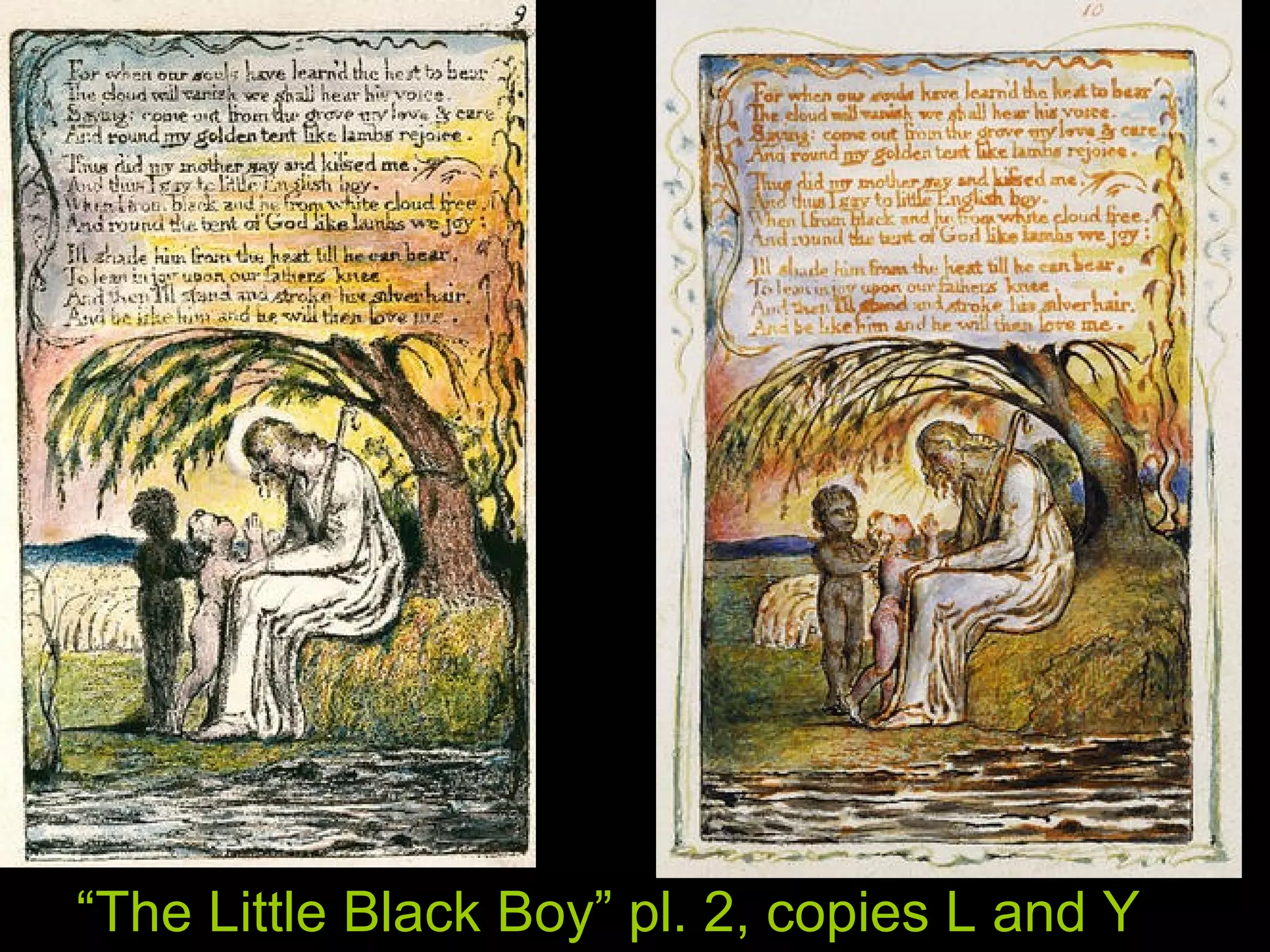“The Little Black Boy” pl. 2, copies L and Y
 