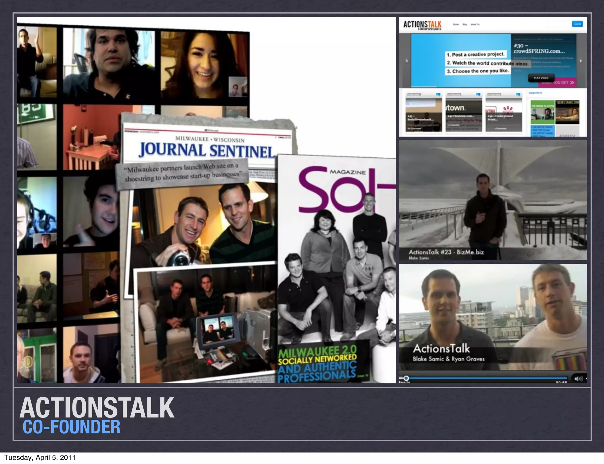 ACTIONSTALK
CO-FOUNDER
Tuesday, April 5, 2011