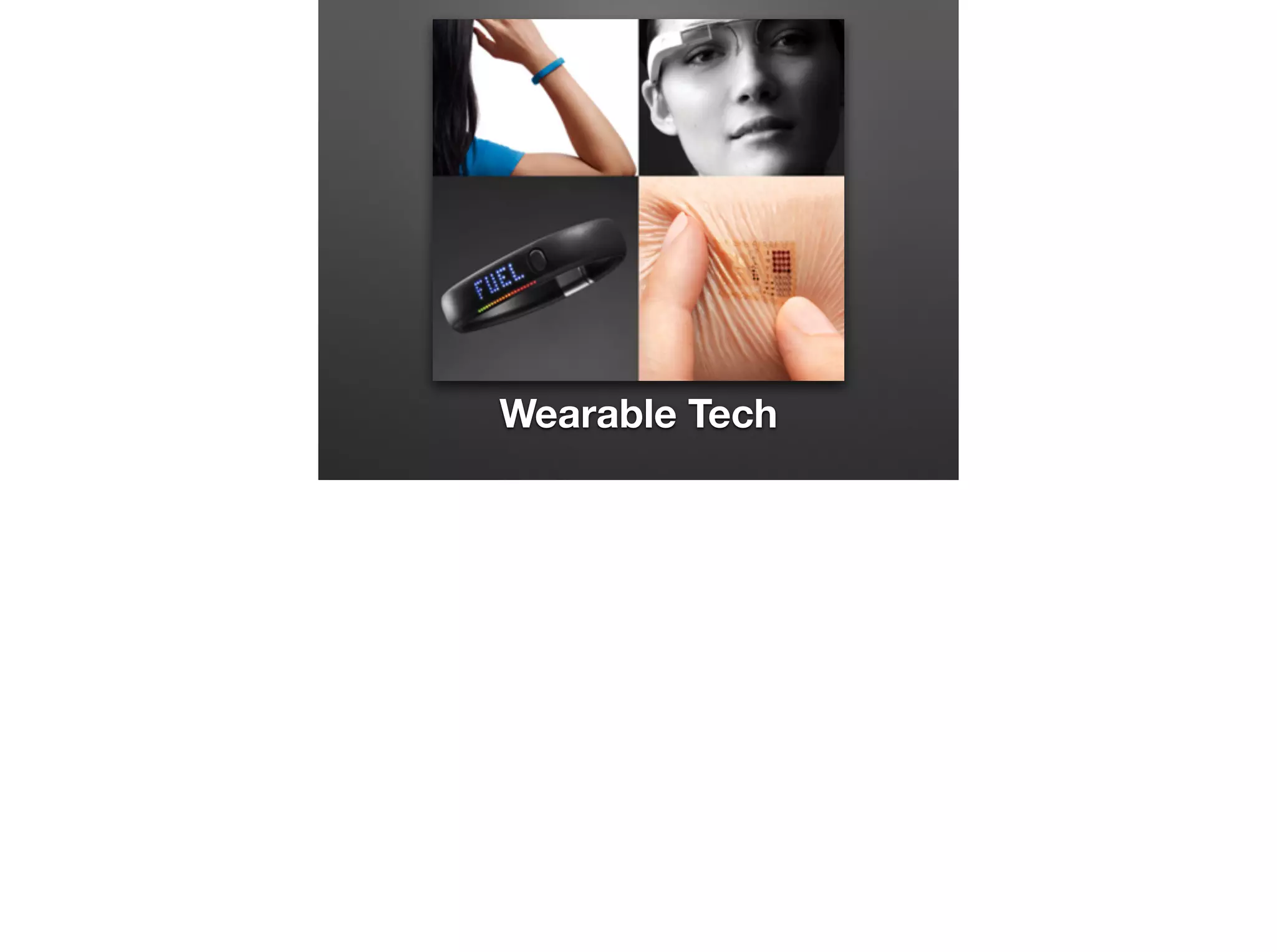 Wearable Tech

 
