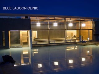 BLUE LAGOON CLINIC
 