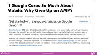 If Google Cares So Much About
Mobile, Why Give Up on AMP?
MobileMoxie.com
@Suzzicks
1/3
 