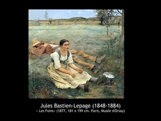 Jules Bastien-Lepage (1848-1884)
« Les Foins» (1877, 181 x 199 cm. Paris, Musée d'Orsay)
 