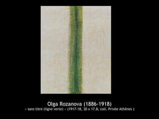 Olga Rozanova (1886-1918)
« sans titre (ligne verte) » (1917-18, 30 x 17.8, coll. Privée Athènes )
 