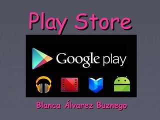Play StorePlay Store
Blanca Álvarez BuznegoBlanca Álvarez Buznego
 