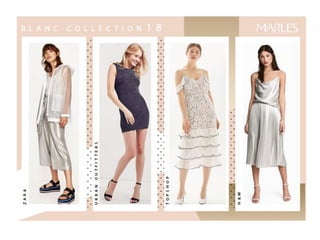 Marles Pre-fall 2018 | Blanc Collection