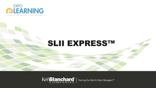 SLII EXPRESS™
 