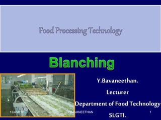 Y.Bavaneethan.
Lecturer
Department of Food Technology
SLGTI.
12/4/2017 Y.BAVANEETHAN 1
 