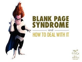 BLANK PAGE

SYNDROME
and

HOW TO DEAL WITH IT

 