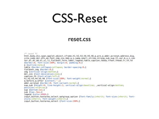 CSS-Reset
  reset.css
 