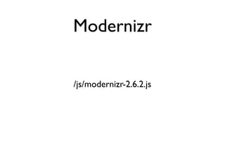 Modernizr


/js/modernizr-2.6.2.js
 