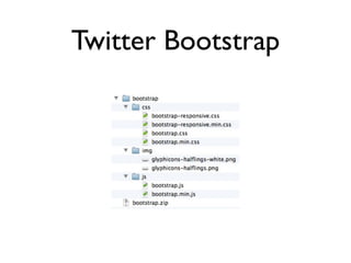 Twitter Bootstrap
 