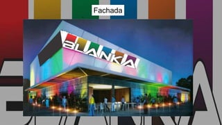Fachada
 