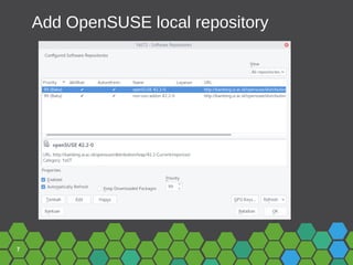 7
Add OpenSUSE local repository
 