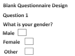 Blank questionnaire design